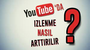 Youtube İzlenme Sayısını Arttırma