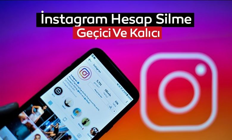 Instagram hesabını kalıcı olarak silme